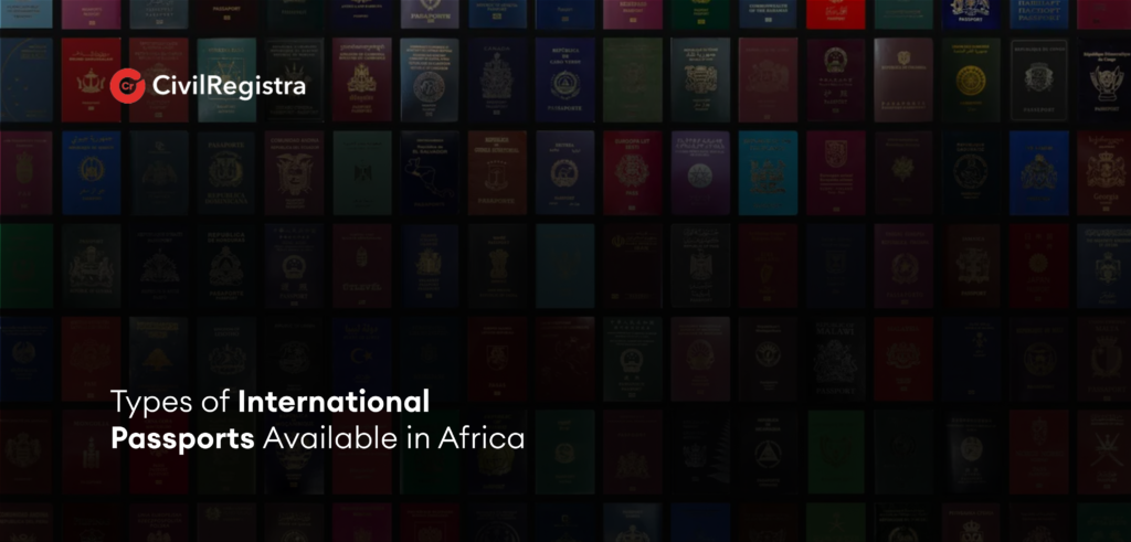 Types of International Passports Available in Africa