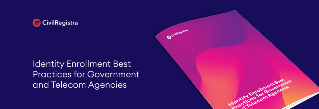 Identity enrolment best practices for government and telecom agencies